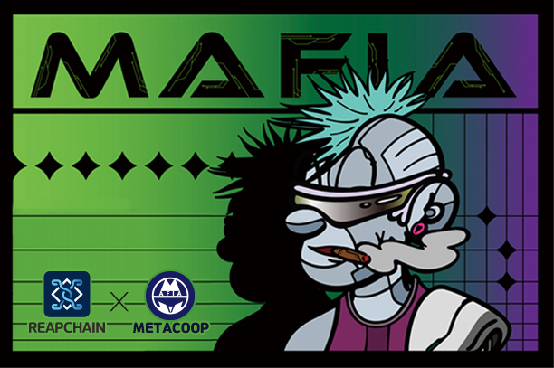 MetaCoop officially launches 'Meta Mafia,' an NFT market platform in partnership with Reapchain.